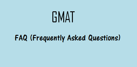 GMAT FAQ