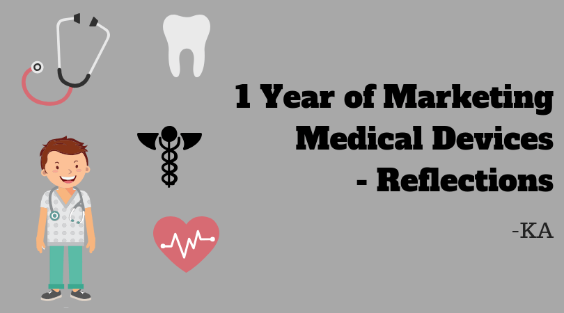 1 Year of Marketing Medical Devices- Reflections